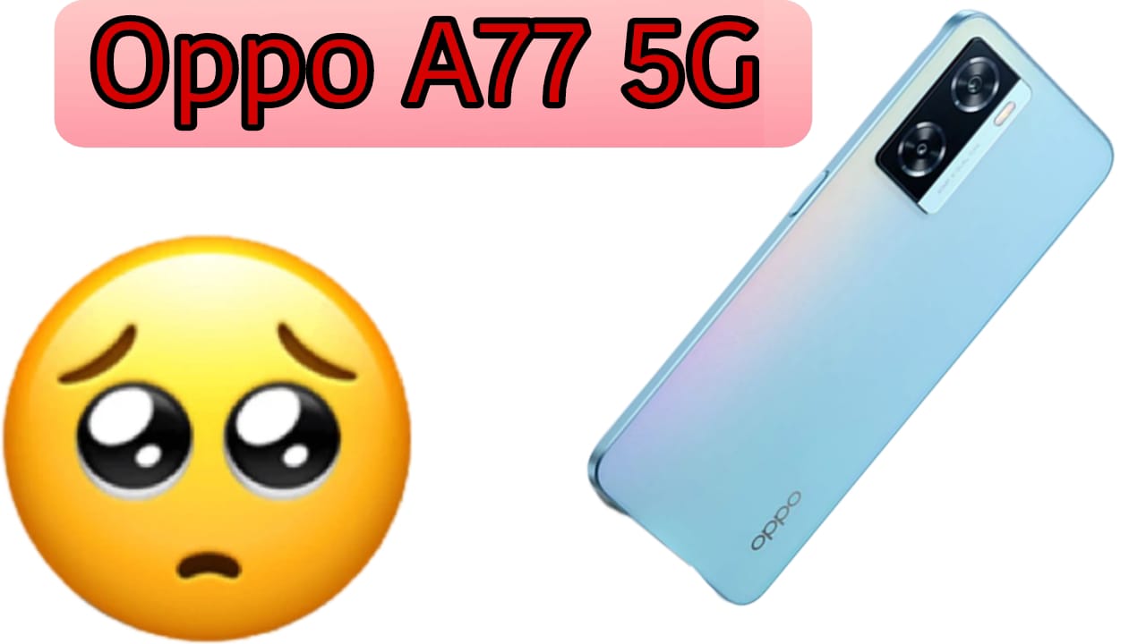 OPPO A77 5G